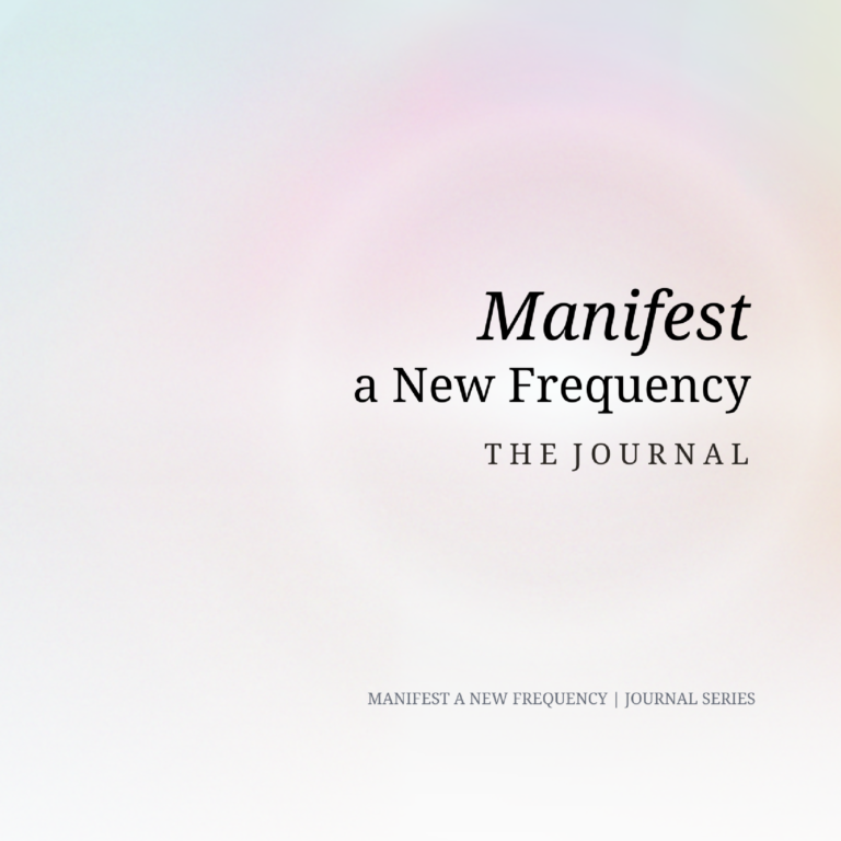 Manifest a New Frequency